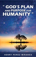 God's Plans and Purpose for Humanity B0BCCXM66F Book Cover