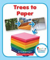 Trees to Paper 0531247104 Book Cover