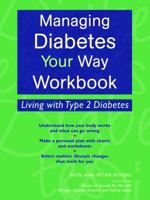 Managing Diabetes Your Way Workbook: Living with Type 2 Diabetes 1569754357 Book Cover
