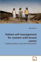 Patient self management for women with breast cancer: Enabling Quality of Life and Participation 3639197895 Book Cover