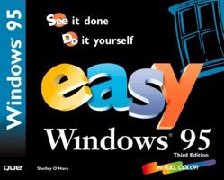 Easy Windows 95: See It Done : Do It Yourself 0789717387 Book Cover