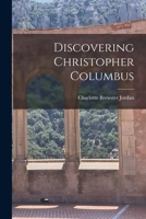 Discovering Christopher Columbus 1015259316 Book Cover