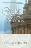 The Creed in Slow Motion 1773237578 Book Cover