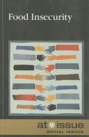 Food Insecurity 0737755717 Book Cover