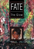 Fate: The Glow 1469170876 Book Cover