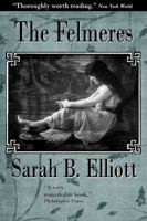 The Felmeres. a Novel 0988304406 Book Cover