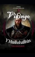 Vikingo y Hashshashin (Vikingo, El Último Caballero) B0BCD2DZ7P Book Cover