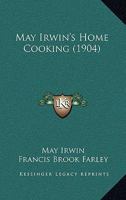 May Irwin's Home Cooking 1164901508 Book Cover