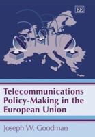 Telecommunications Policy Making In The European Union 1843768062 Book Cover