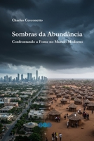 Sombras da Abundância: Confrontando a Fome no Mundo Moderno (Portuguese Edition) 6501396239 Book Cover