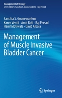 Management of Muscle Invasive Bladder Cancer 3030579174 Book Cover