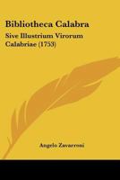 Bibliotheca Calabra: Sive Illustrium Virorum Calabriae (1753) 1166049361 Book Cover