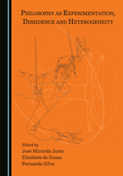 Philosophy as Experimentation, Dissidence and Heterogeneity 1527572358 Book Cover