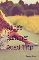 Alice's Summer Road Trip 1514338963 Book Cover