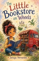 The Little Bookstore on Wheels B0H8569425 Book Cover