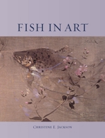 Fish in Art 1861898991 Book Cover