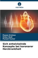 Sich entwickelnde Konzepte bei koronarer Herzkrankheit 6207327268 Book Cover