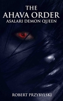 The Ahava Order Asalari Demon Quenn 1734860693 Book Cover