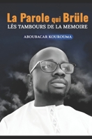 La Parole qui Brûle: LÉS TAMBOURS DE LA MEMOIRE (French Edition) B0FMKMFVXQ Book Cover