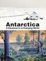 Antarctica: A Keystone in a Changing World 0309118549 Book Cover