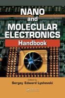 Nano and Molecular Electronics Handbook (Nano- and Microscience, Engineering, Technology, and Medicines Series) 0849385288 Book Cover