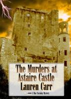 The Murders at Astaire Castle 0989180425 Book Cover