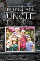 Being An Uncle 1530798825 Book Cover