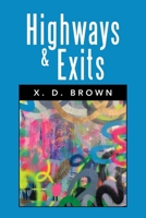 Highways & Exits: A Screenplay B0CRZCGHLF Book Cover