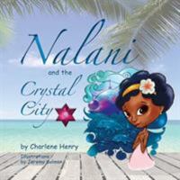 Nalani and the Crystal City 1908552751 Book Cover