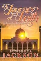 A Journey of Faith: My Journey From Christianity To Islam B0FH4SL6M6 Book Cover