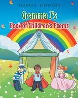 Grandma J's Book of Children's Poems 1662464924 Book Cover