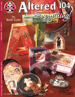 Altered 104: Everything! 1574215493 Book Cover