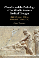 Phrenitis and the Pathology of the Mind in Western Medical Thought: 1009241346 Book Cover