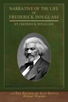 Narrative of the Life of Frederick Douglass and The Fourth of July Speech: Illustrated Black History Collection 1952433606 Book Cover