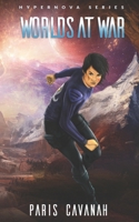 Hypernova Series: Worlds At War B095GLRSKQ Book Cover