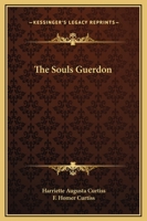 The Souls Guerdon 1425361668 Book Cover