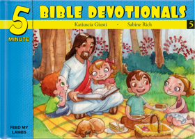 Five Minute Bible Devotionals # 5: 15 Bible Based Devotionals for Young Children 1632640643 Book Cover