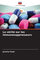 La vérité sur les immunosuppresseurs (French Edition) 6208247608 Book Cover