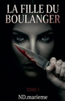 La fille du Boulanger (Saga Léa Fournier) (French Edition) B0GY9RNKV7 Book Cover