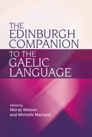 The Edinburgh Companion to the Gaelic Language 0748637095 Book Cover