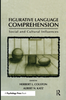 Figurative Language Comprehension: Social and Cultural Influences 0805845062 Book Cover