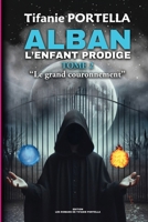 Alban, l'enfant prodige Tome 2 : Le grand couronnement (French Edition) 2959471601 Book Cover