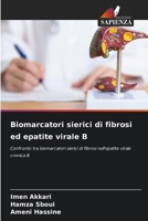 Biomarcatori sierici di fibrosi ed epatite virale B (Italian Edition) 6208831849 Book Cover