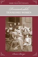 More than Petticoats: Remarkable Tennesse Women (More than Petticoats Series) 1560449012 Book Cover