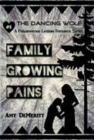 Family Growing Pains 1722095237 Book Cover