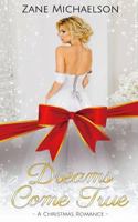Dreams Come True: A Christmas Romance 1791680100 Book Cover