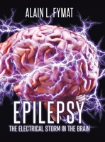 Epilepsy: The Electrical Storm in the Brain 0228882036 Book Cover