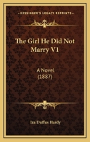 The Girl He Did Not Marry 1240891520 Book Cover