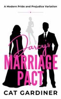 Darcy's Marriage Pact: A Modern Pride and Prejudice Variation B0GX92F7C2 Book Cover