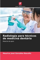 Radiologia para técnicos de medicina dentária (Portuguese Edition) 6206950352 Book Cover